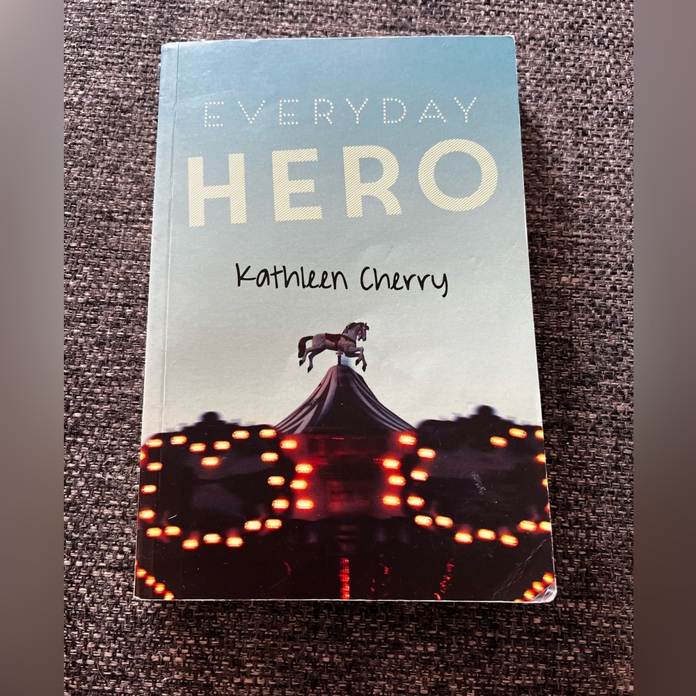 Everyday hero 
Kathleen Cherry